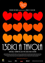13dici a tavola is the best movie in Luca Angeletti filmography.