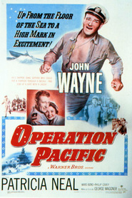 Operation Pacific movie in John Wayne filmography.