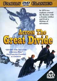Across the Great Divide is the best movie in Heather Rattray filmography.