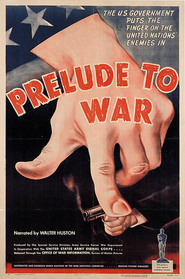 Prelude to War movie in Otto Dietrich filmography.