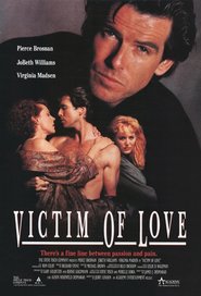Victim of Love movie in Pierce Brosnan filmography.