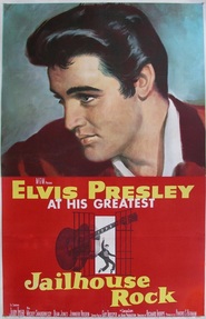 Jailhouse Rock movie in Elvis Presley filmography.