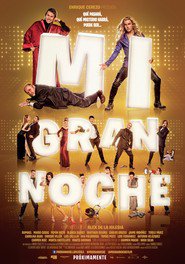 Mi gran noche is the best movie in Blanca Suarez filmography.