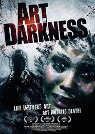 Art of Darkness movie in Rob Maloni filmography.