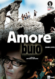 L'amore buio movie in Luisa Ranieri filmography.