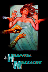 Hospital Massacre movie in Charles Lucia filmography.