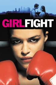 Girlfight movie in Louis Guss filmography.