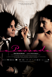 El pasado movie in Gael Garcia Bernal filmography.