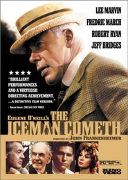 The Iceman Cometh movie in Jeff Bridges filmography.