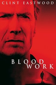 Blood Work movie in Clint Eastwood filmography.