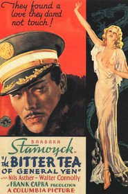 The Bitter Tea of General Yen movie in Barbara Stanwyck filmography.