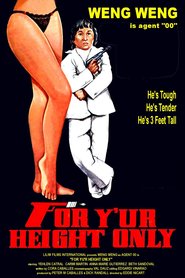 For Y'ur Height Only is the best movie in Weng Weng filmography.