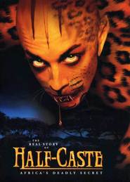 Half-Caste is the best movie in Robert Pike Daniel filmography.