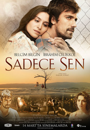 Sadece Sen is the best movie in Belcim Bilgin filmography.