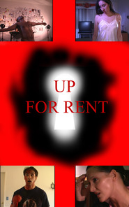 Up for Rent is the best movie in Kayla Richardson filmography.