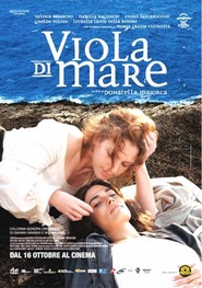 Viola di mare is the best movie in Marco Foschi filmography.
