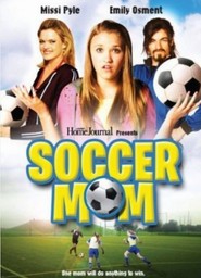 Soccer Mom is the best movie in Courtney Brown filmography.