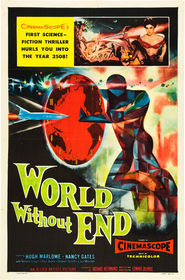 World Without End is the best movie in Hugh Marlowe filmography.