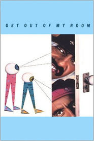 Get Out of My Room is the best movie in Nova Ball filmography.