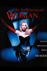 An Inconvenient Woman movie in Roddy McDowall filmography.