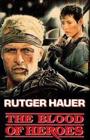 The Blood of Heroes movie in Rutger Hauer filmography.