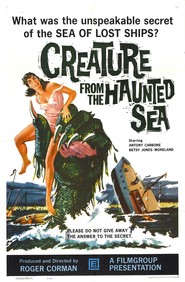 Creature from the Haunted Sea is the best movie in Robert Bean filmography.