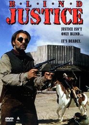 Blind Justice is the best movie in Titus Welliver filmography.