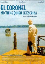 El coronel no tiene quien le escriba is the best movie in Ernesto Yanez filmography.