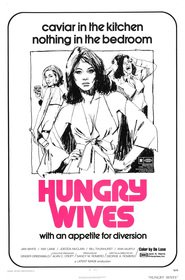 Hungry Wives is the best movie in Nial Fisher filmography.