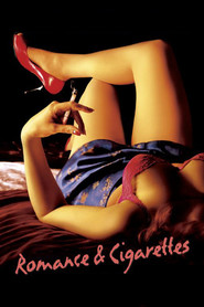 Romance & Cigarettes movie in Steve Buscemi filmography.
