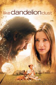 Like Dandelion Dust is the best movie in Abby Brammell filmography.