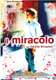 Il miracolo movie in Luca Cirasola filmography.