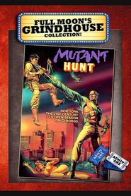 Mutant Hunt is the best movie in Bill Peterson filmography.