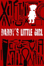 Daddy's Little Girl is the best movie in Kristian Redford filmography.