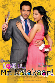 Love U... Mr. Kalakaar! movie in Tusshar Kapoor filmography.