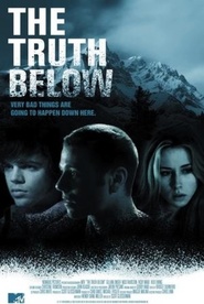 The Truth Below movie in Reid Ewing filmography.