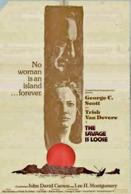 The Savage Is Loose movie in George C. Scott filmography.