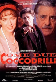 Come due coccodrilli is the best movie in Angela Baraldi filmography.