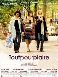 Tout pour plaire is the best movie in Bernard Yerles filmography.