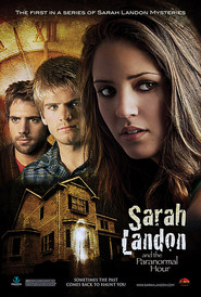 Sarah Landon and the Paranormal Hour is the best movie in Djef Gibson filmography.
