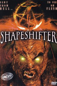 Shapeshifter movie in Joel Hebner filmography.