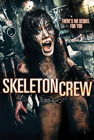 Skeleton Crew is the best movie in John J. Lenick filmography.