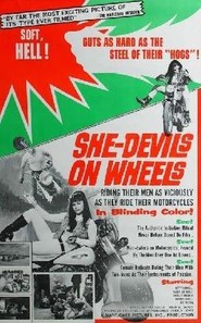 She-Devils on Wheels movie in Rodney Bedell filmography.