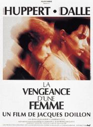 La vengeance d'une femme movie in Isabelle Huppert filmography.