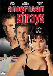 American Strays is the best movie in James Russo filmography.
