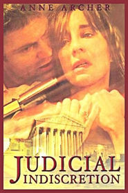 Judicial Indiscretion movie in Anne Archer filmography.