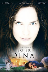 I Am Dina movie in Pernilla August filmography.