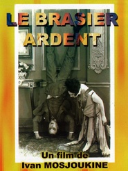 Le brasier ardent is the best movie in Ivan Mozzhukhin filmography.