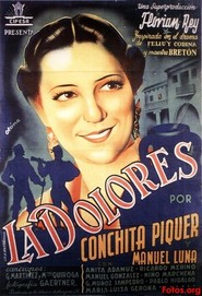 La Dolores movie in Manuel Luna filmography.