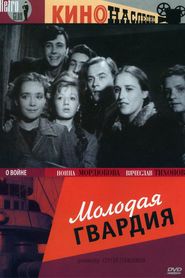 Molodaya gvardiya movie in Vyacheslav Tikhonov filmography.